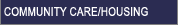 Community Care/Housing